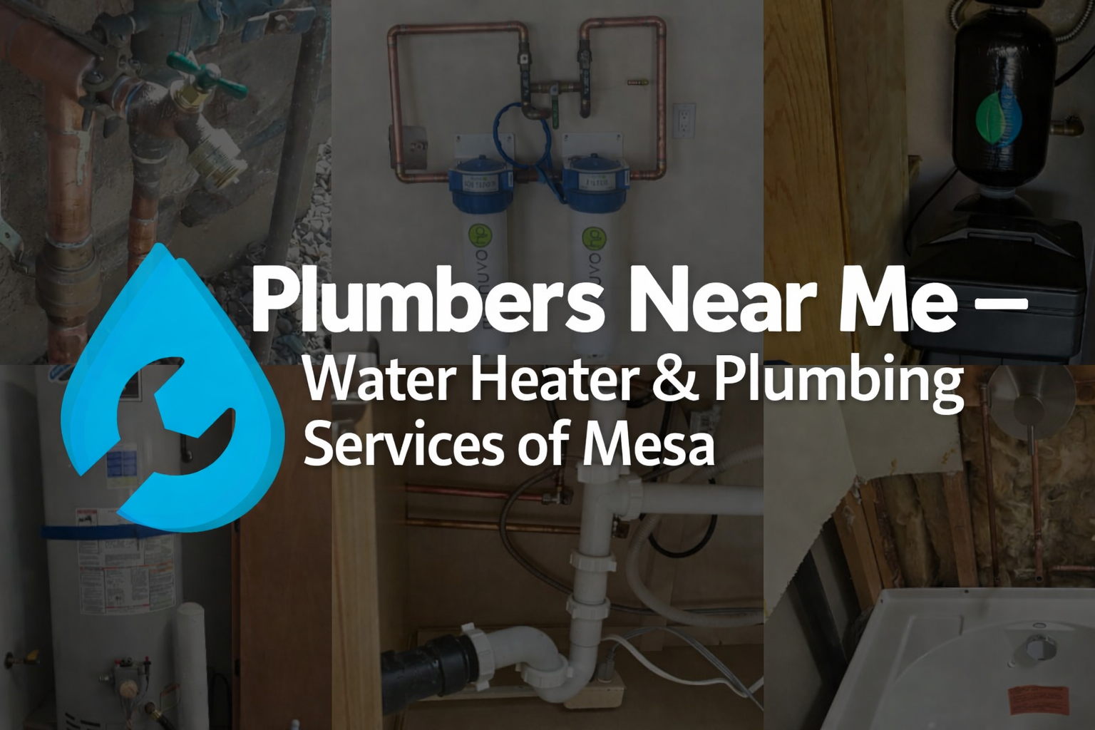 Plumbers Near Me – Water Heater Plumbing Services of Mesa